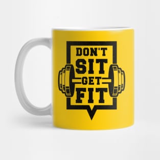 Don't Sit Get Fit Mug